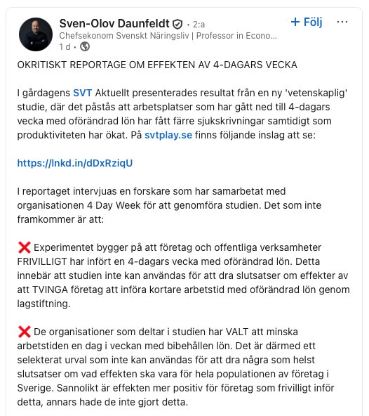 I ett svenskt LinkedIn-inlägg diskuteras en rapport om effekterna av en fyradagars arbetsvecka och kritik mot en studies metoder noteras. Inlägget innehåller text med punktlistor och en länk samt ett profilfoto på skribenten.